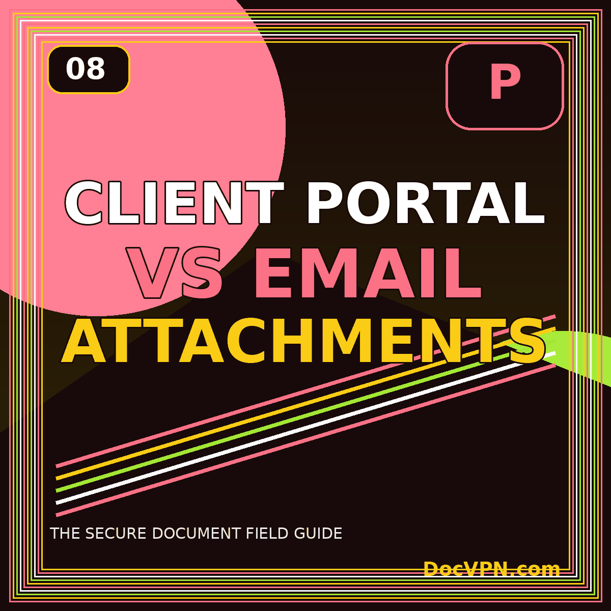 Neon typography card reading Client Portal vs Email Attachments with two delivery channels