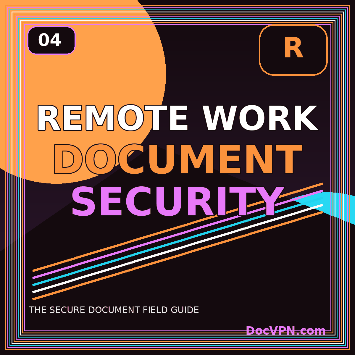 Neon typography card reading Remote Work Document Security with laptop and protected route graphics